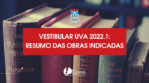 Vestibular da UVA 2022.1: Um resumo das obras indicadas